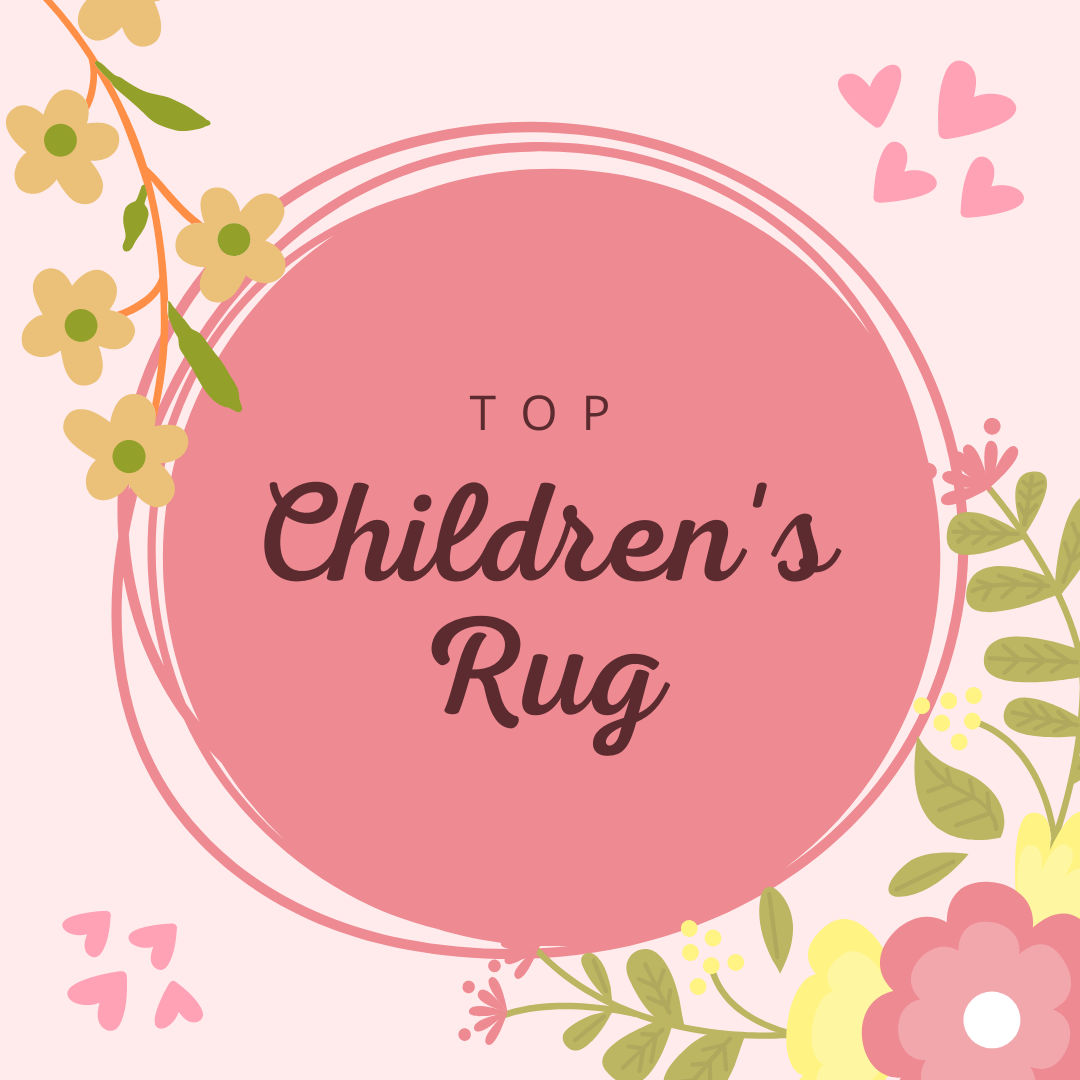 Top rugs for children’s room